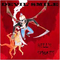Devil' Smile : Hell's Smokes